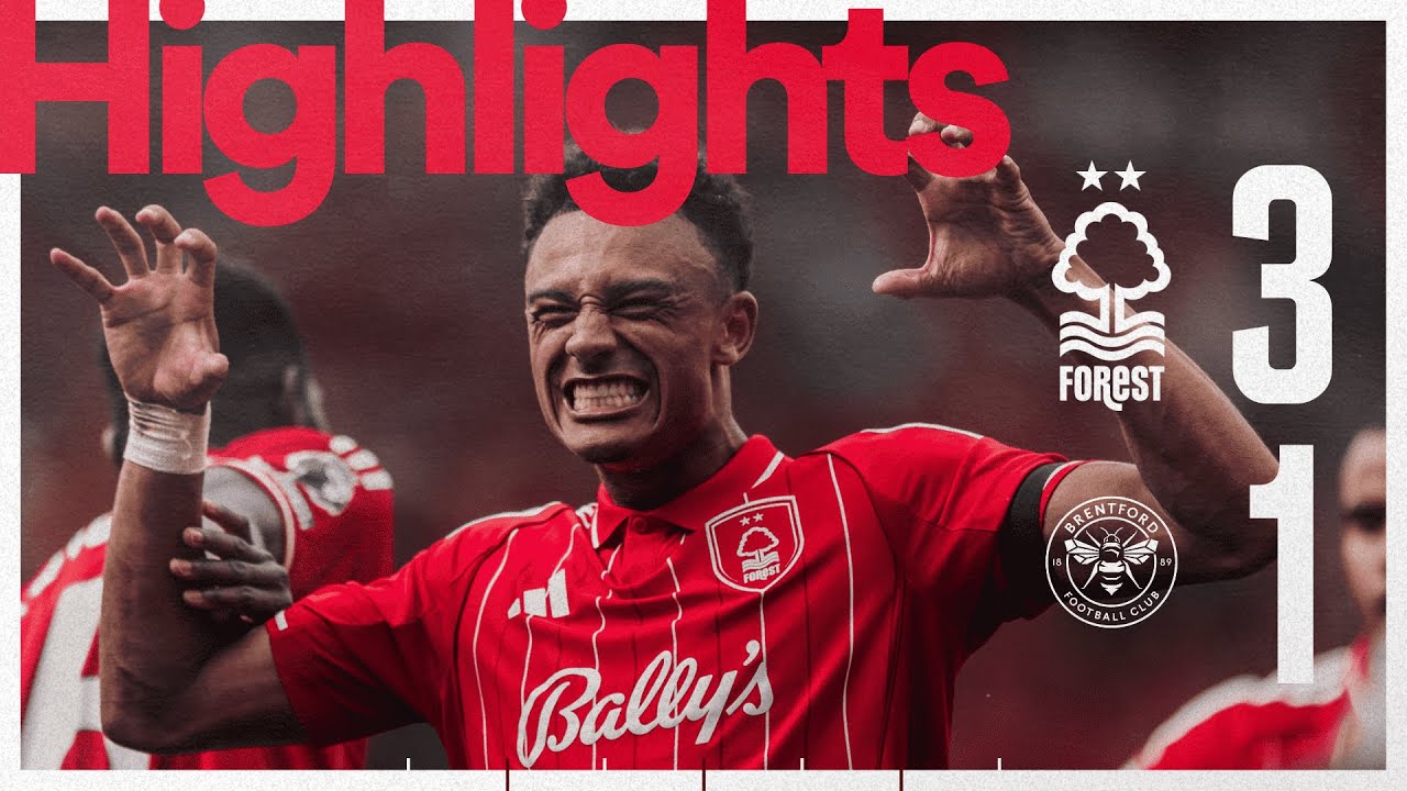 Forest Starts Strong with 3-1 Victory Over Brentford! ⚽ | Premier League Highlights
