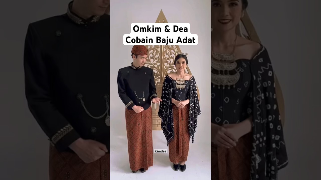 OMKIM vs DEA COBAIN: Siapa yang Paling Cantik dalam Baju Adat? π