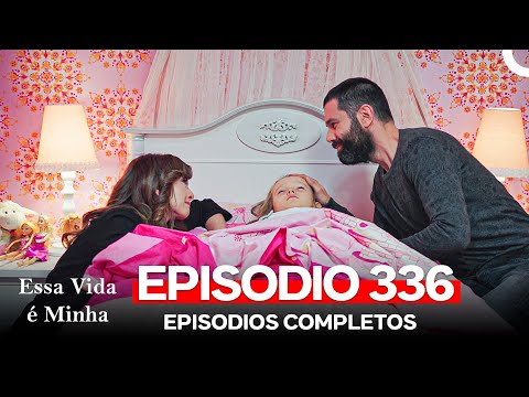 Essa Vida é Minha 336. Episódio (Dublagem em Português)