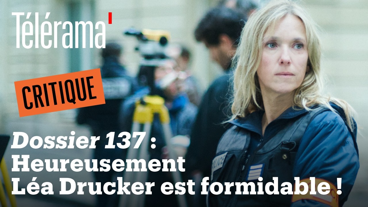 Dossier 137 de Moll : Léa Drucker en vedette 🎬