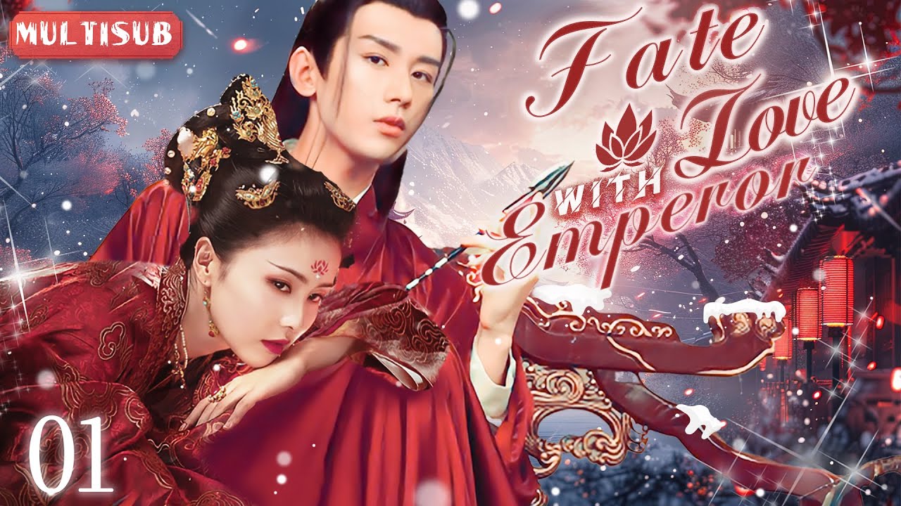 Fate Love With Emperor▶EP01👑 - An Enemy Princess's Love