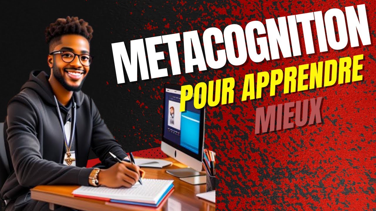 Mieux apprendre avec la métacognition 📚