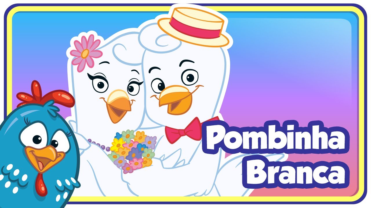 Pombinha Branca - Galinha Pintadinha 2 🎶