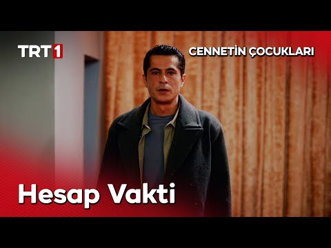 “Şimdi hesap verme zamanı…” - Cennetin Çocukları 9. Bölüm