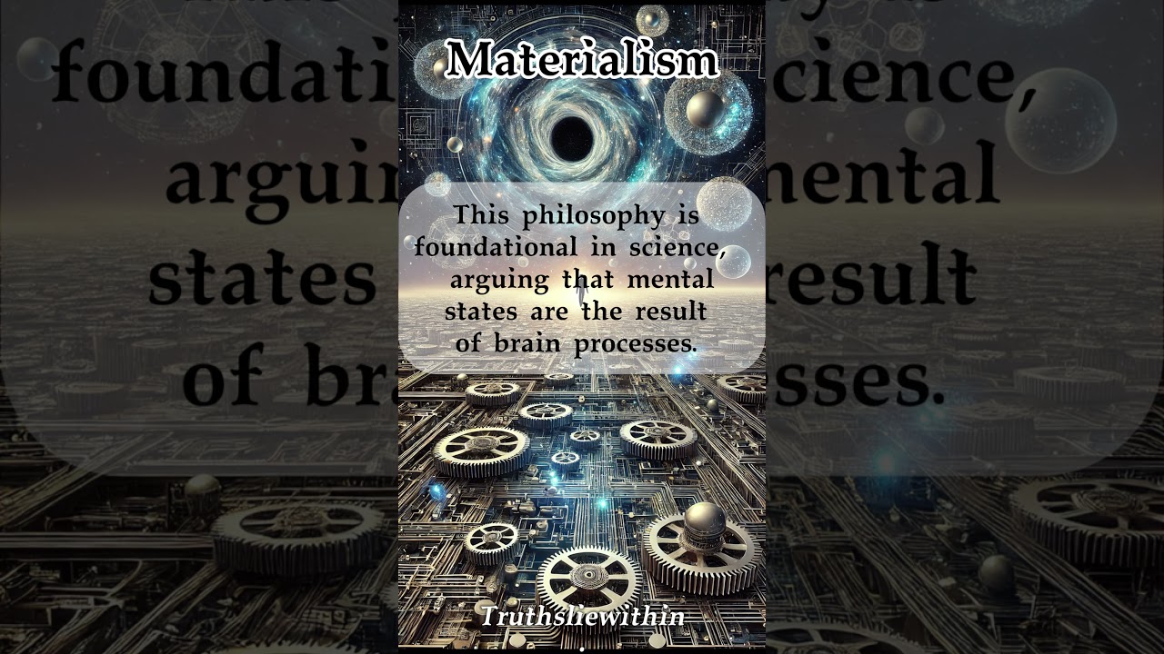 11. Materialism: The View That Reality Is Only Physical