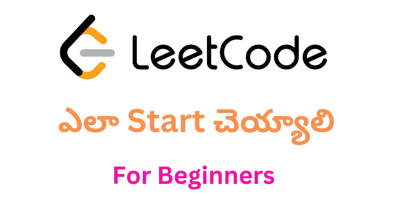 Beginner's Guide to Starting LeetCode in Telugu 🚀