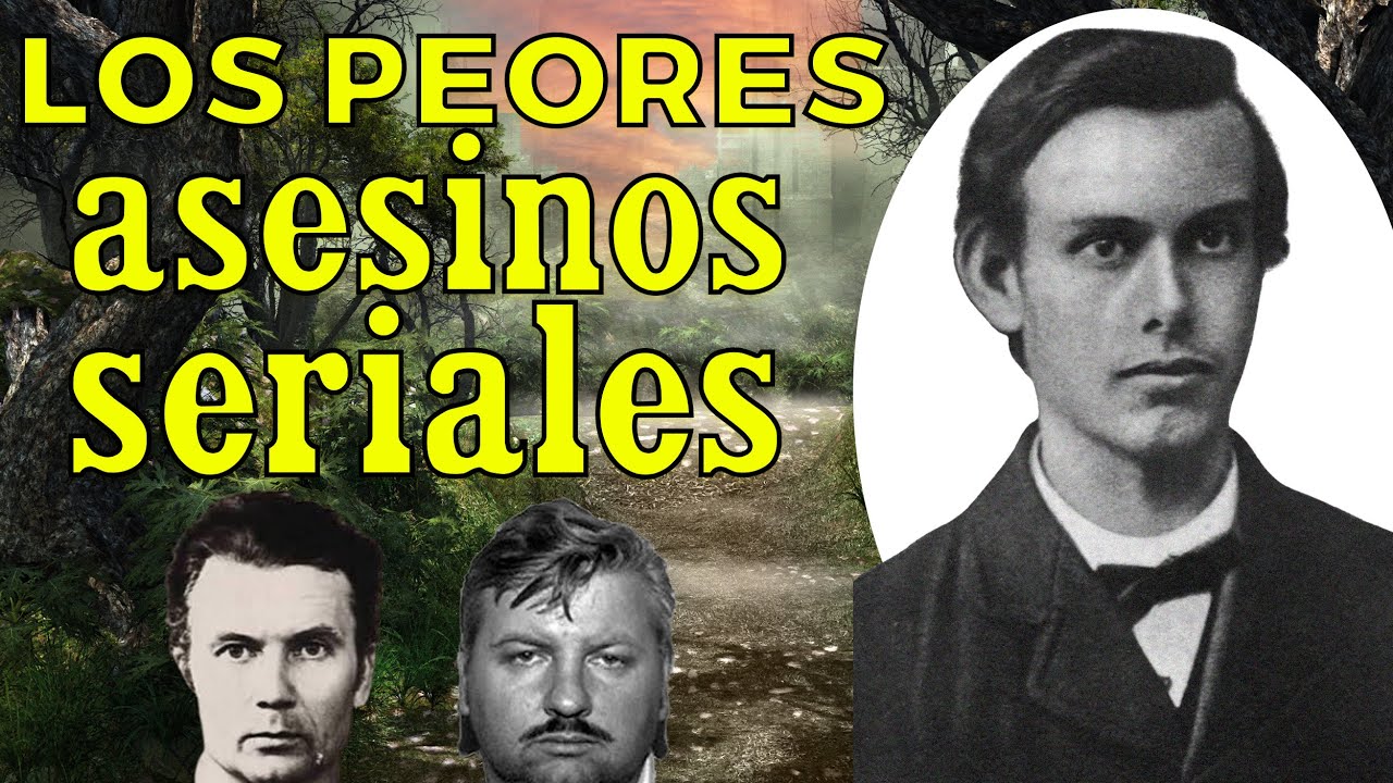 Los 13 Asesinos Seriales Más Temibles de la Historia