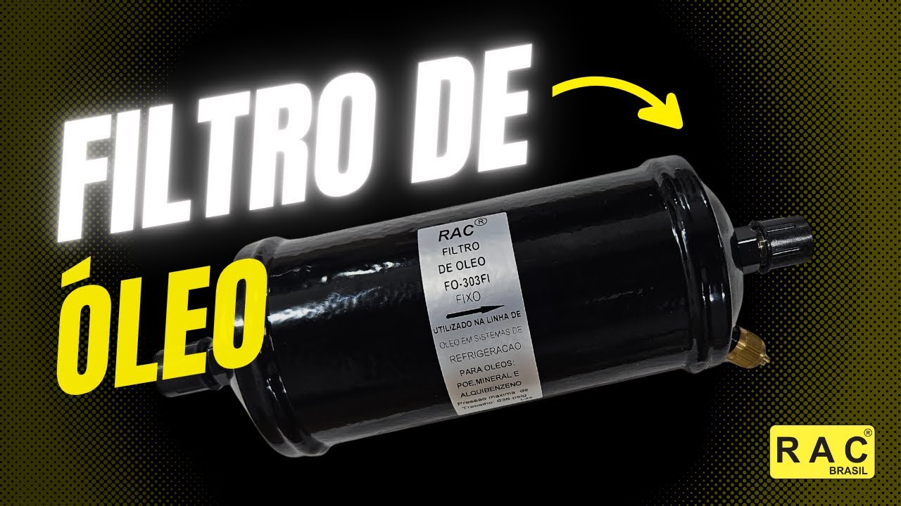 Filtro de Óleo RAC Brasil: Proteja seu Compressor e Garanta Desempenho Máximo 🚀