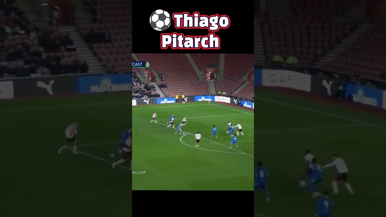 Thiago Pitarch Scores Stunning Goal for Castilla Against Southampton ⚽