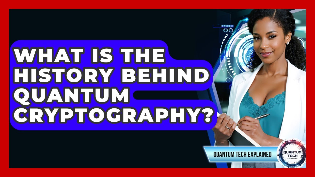 The Fascinating History of Quantum Cryptography 🔐