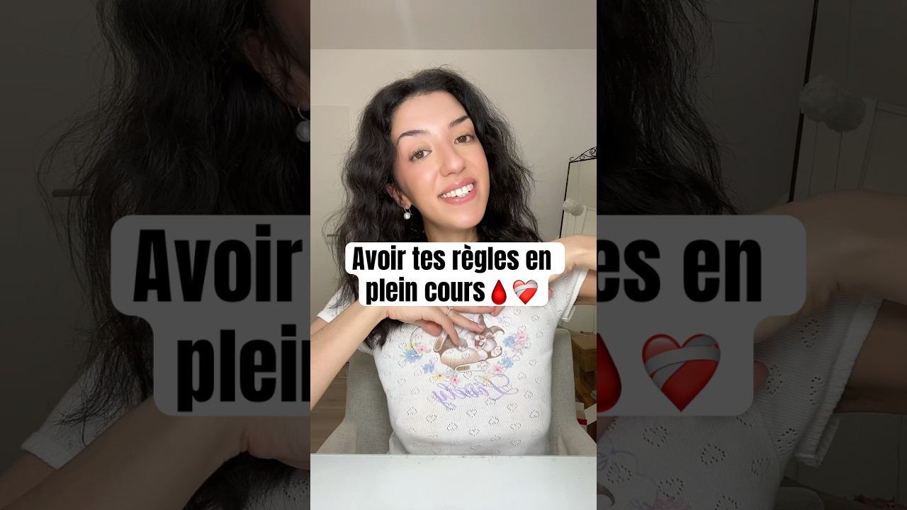 Que faire si tes règles arrivent en classe ?