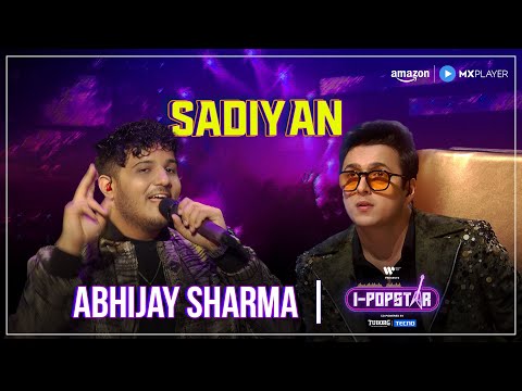 Sadiyan | Abhijay Sharma | I-Popstar Season 1 | Episode 4