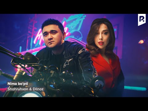 Shohruhxon & Dilnoz - Nima bo'pti | Шохруххон & Дилноз - Нима бупти