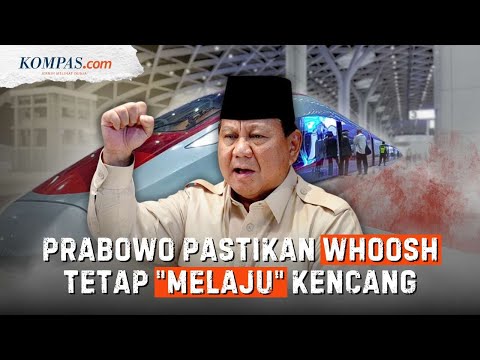 Prabowo Buat Whoosh Kian "Whoosh": Nasib Utang Terkendali, Geber sampai Banyuwangi