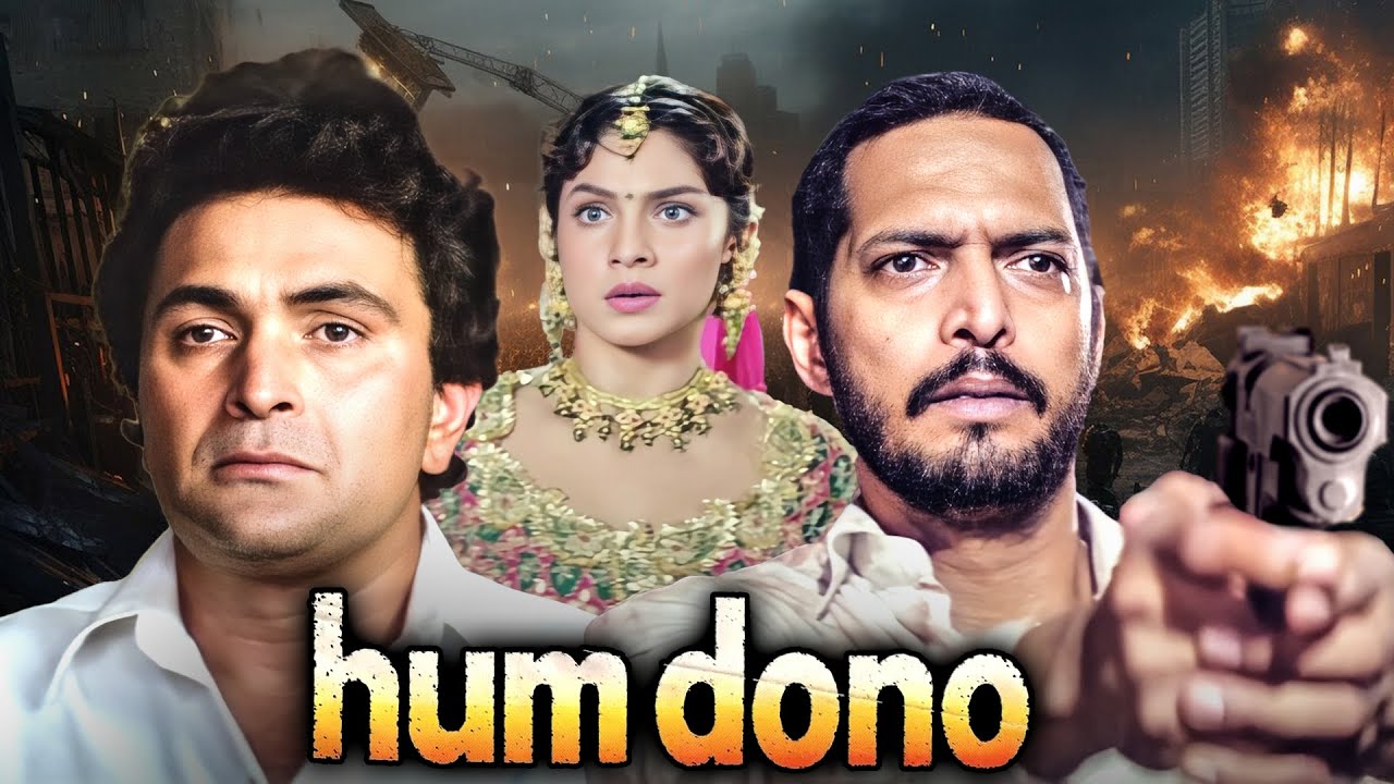 Hum Dono (1995) - Classic Bollywood Drama with Rishi Kapoor and Nana Patekar