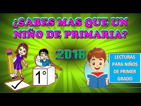 Test para niños de primaria ¿Cuanto sabes? - PRIMER GRADO DE PRIMARIA