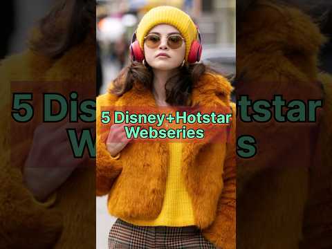 5 Must-Watch Web series on Disney+ Hotstar