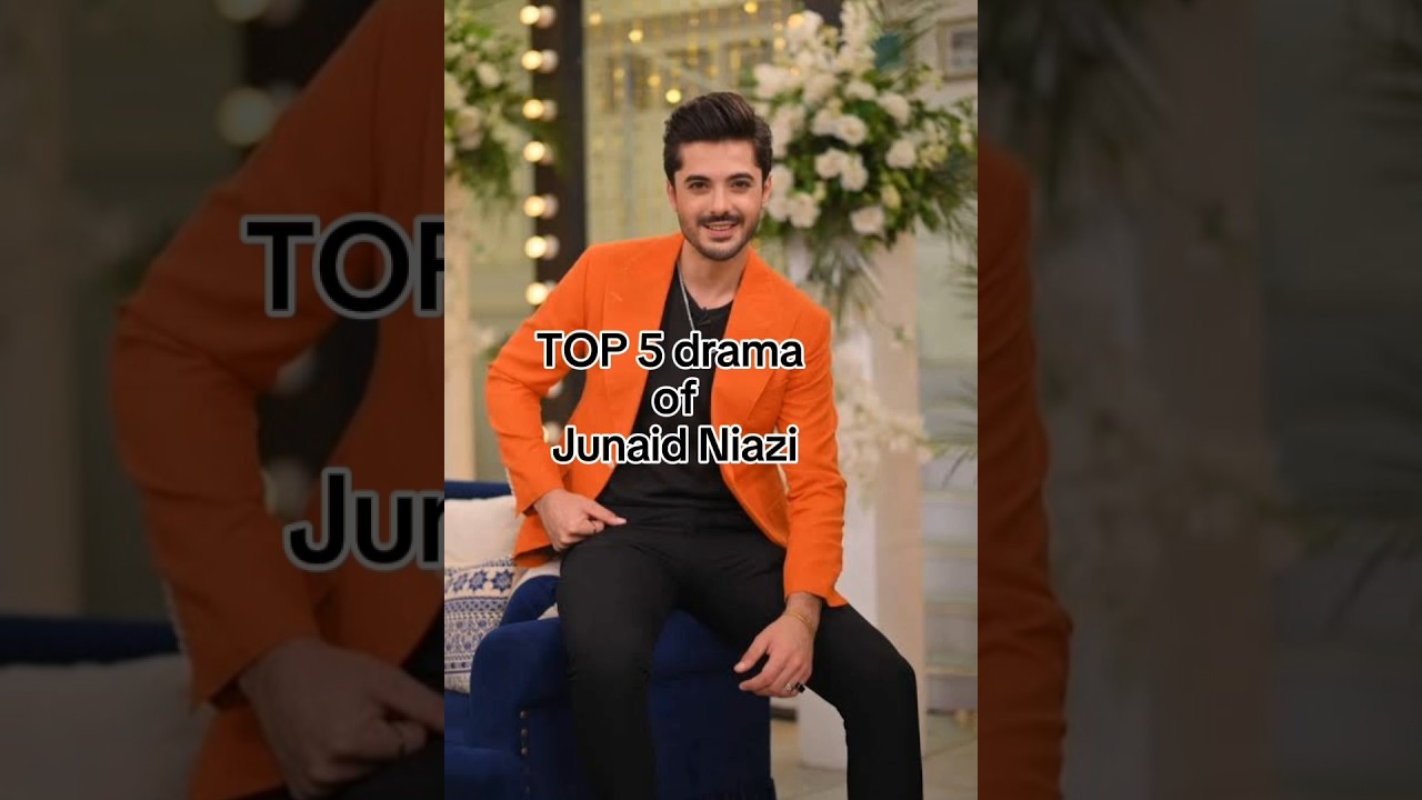 TOP 5 Top 5 Must-Watch Dramas Featuring Junaid Niazi π¬