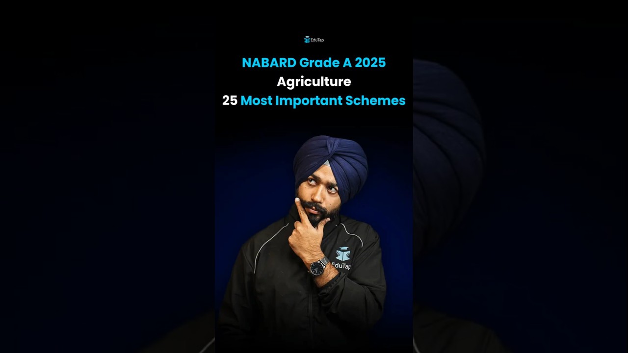 NABARD Grade A 2025: Top 25 Agriculture Schemes 📋