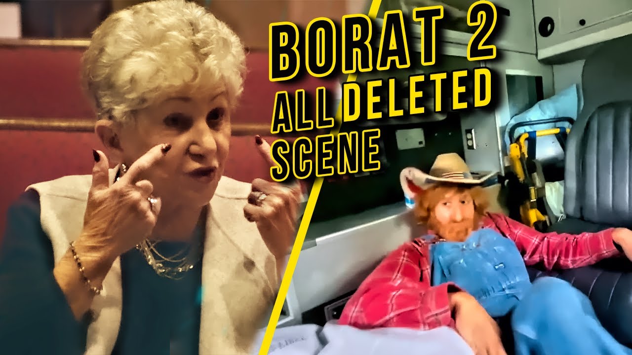 Borat 2 All Deleted Scene
