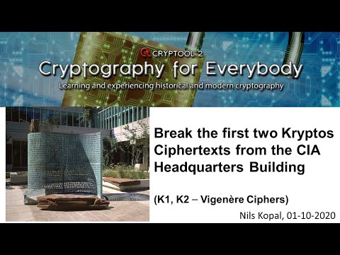Break the first two Kryptos Ciphertexts from the CIA Headquarters Building (Vigenère Ciphers)