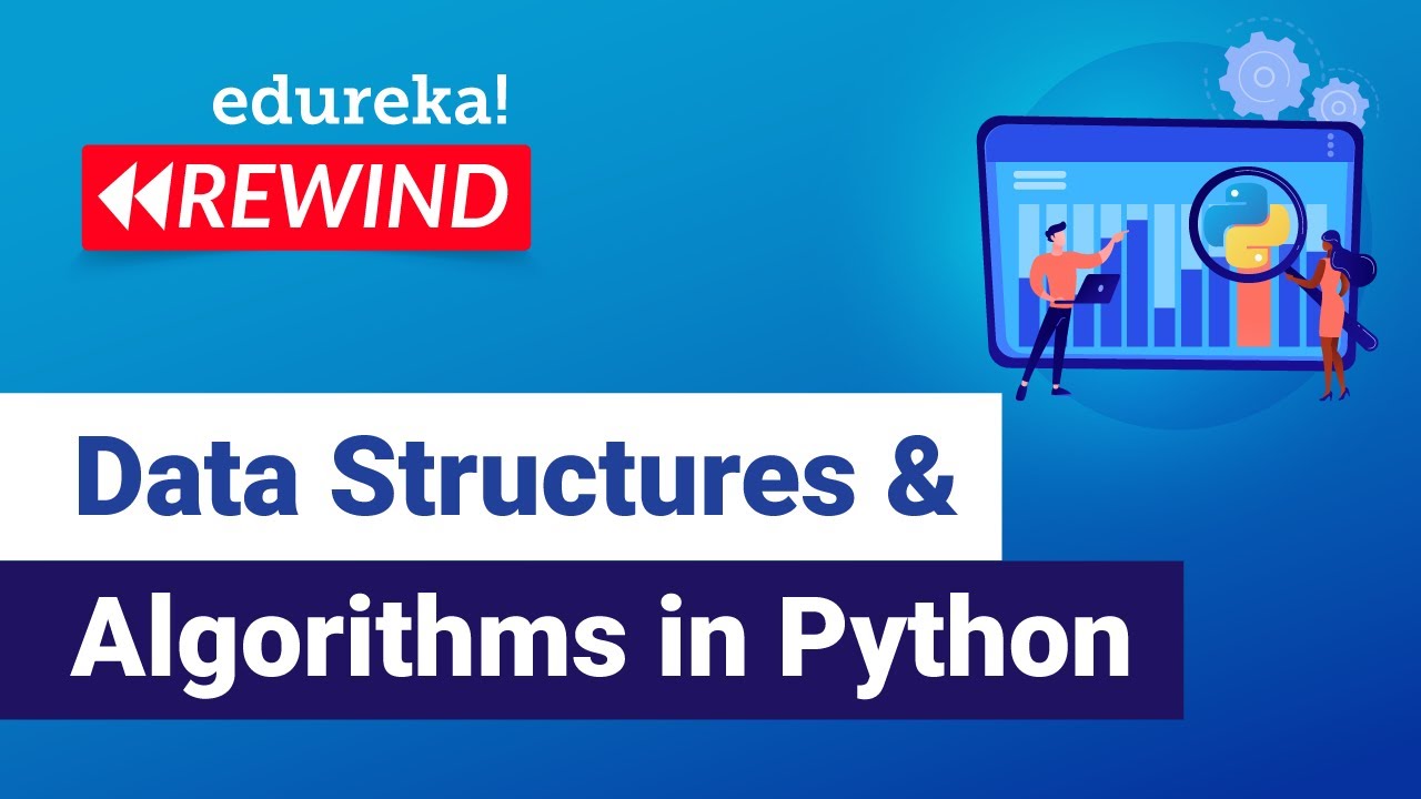 Master Data Structures & Algorithms in Python with Edureka | Python Rewind-5 📊