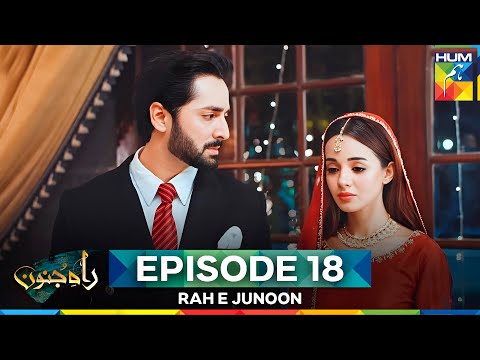 Rah E Junoon Episode 18 - Full Episode Streaming