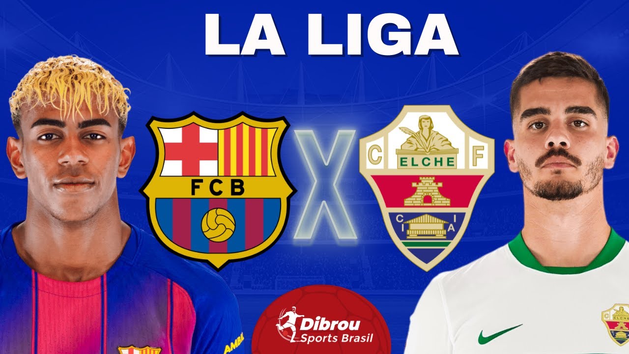 Ao Vivo: Barcelona x Elche na La Liga direto do Estádio Montjuïc ⚽