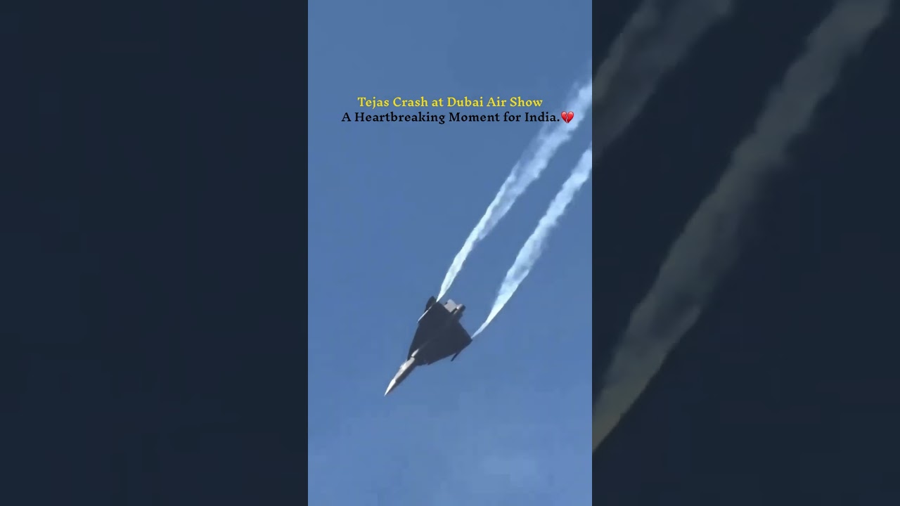 Tejas CRASHED😭heartbreak💔 #flyingcrash #dubaiairshow #shorts