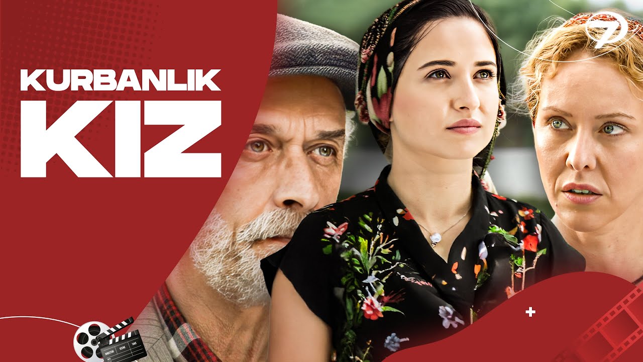 Kurbanlık Kız - Kanal 7 TV Filmi 🎬