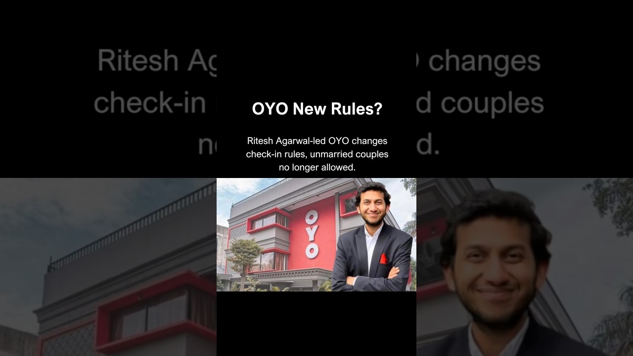 OYO Alters Policy on Unmarried Couples 🏨