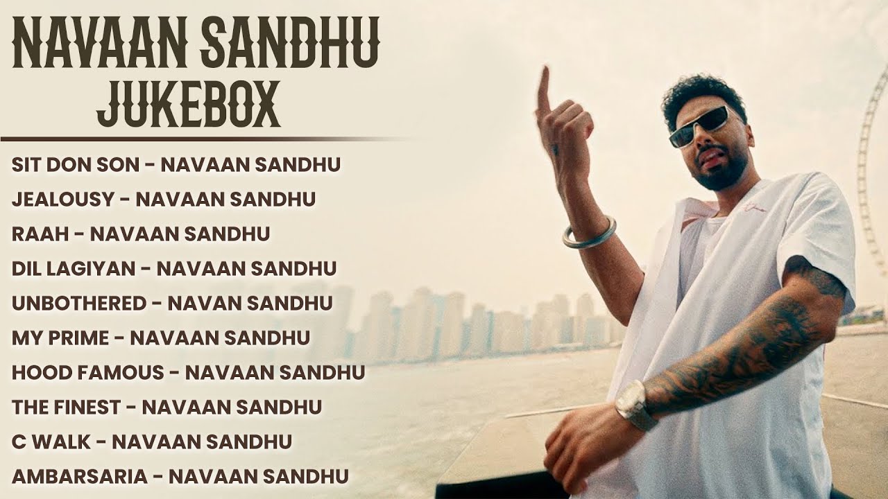 Sit Down Son (Jukebox) | Navaan Sandhu 2024 Punjabi Songs