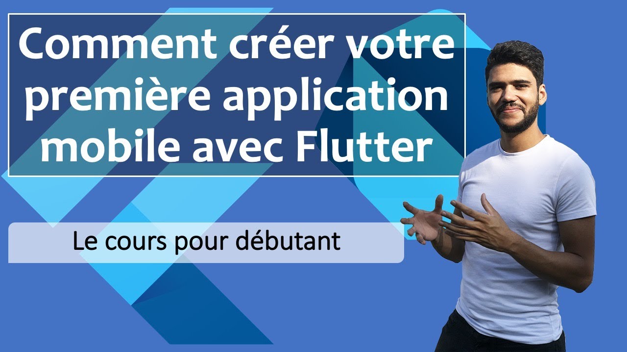 Créer une app Android/iOS avec Flutter & Dart
