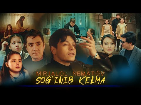Mirjalol Nematov - Sog’inib kelma (Videoklip)