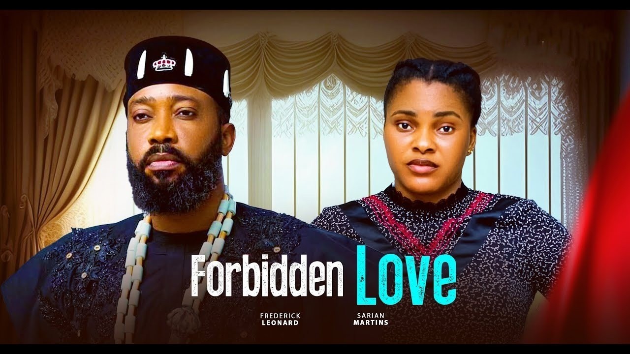 Forbidden Love - Fredrick Leonard & Uju Okoli (2026)