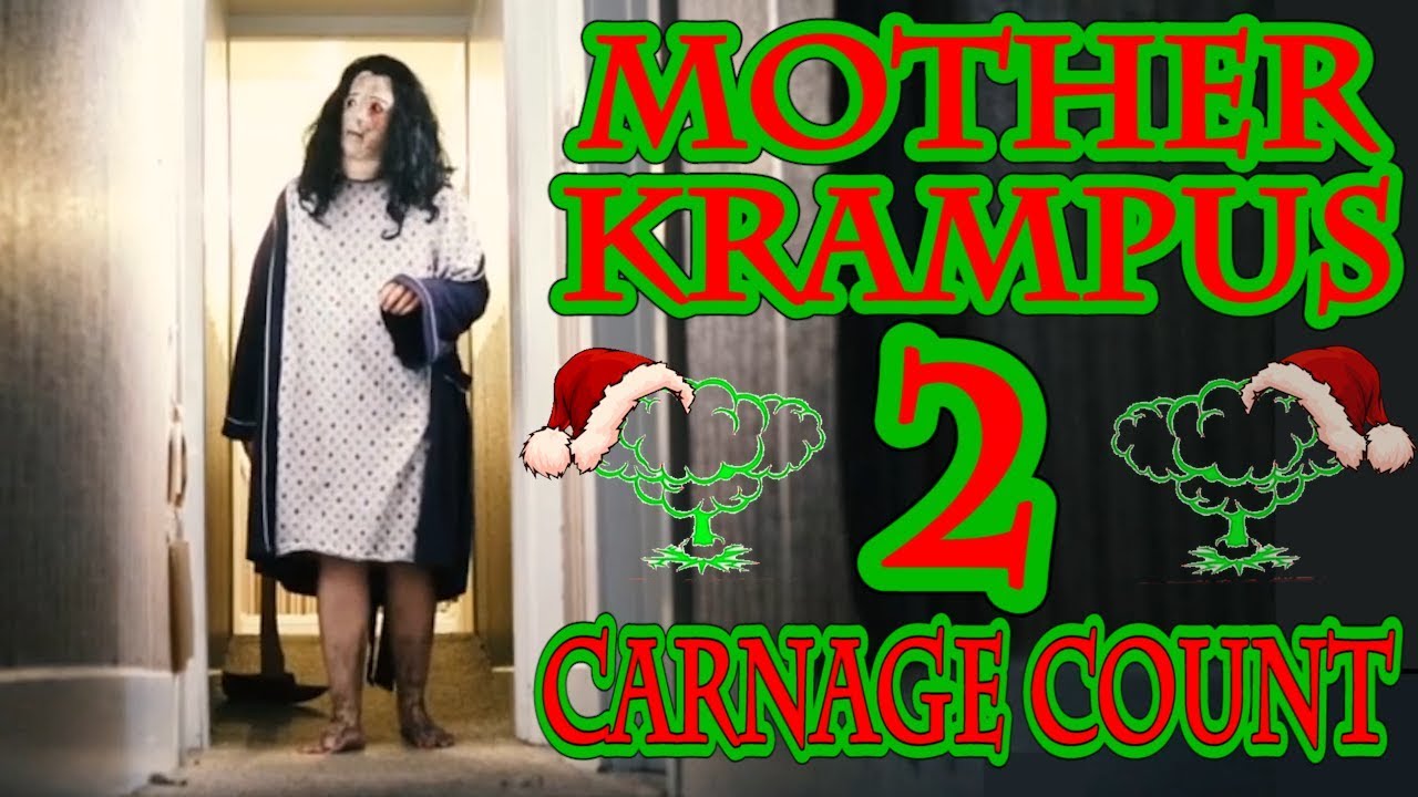Mother Krampus 2: Slay Ride Carnage Count (2018)