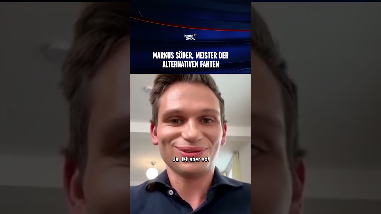 Markus Söder, Meister der alternativen Fakten | heute-show