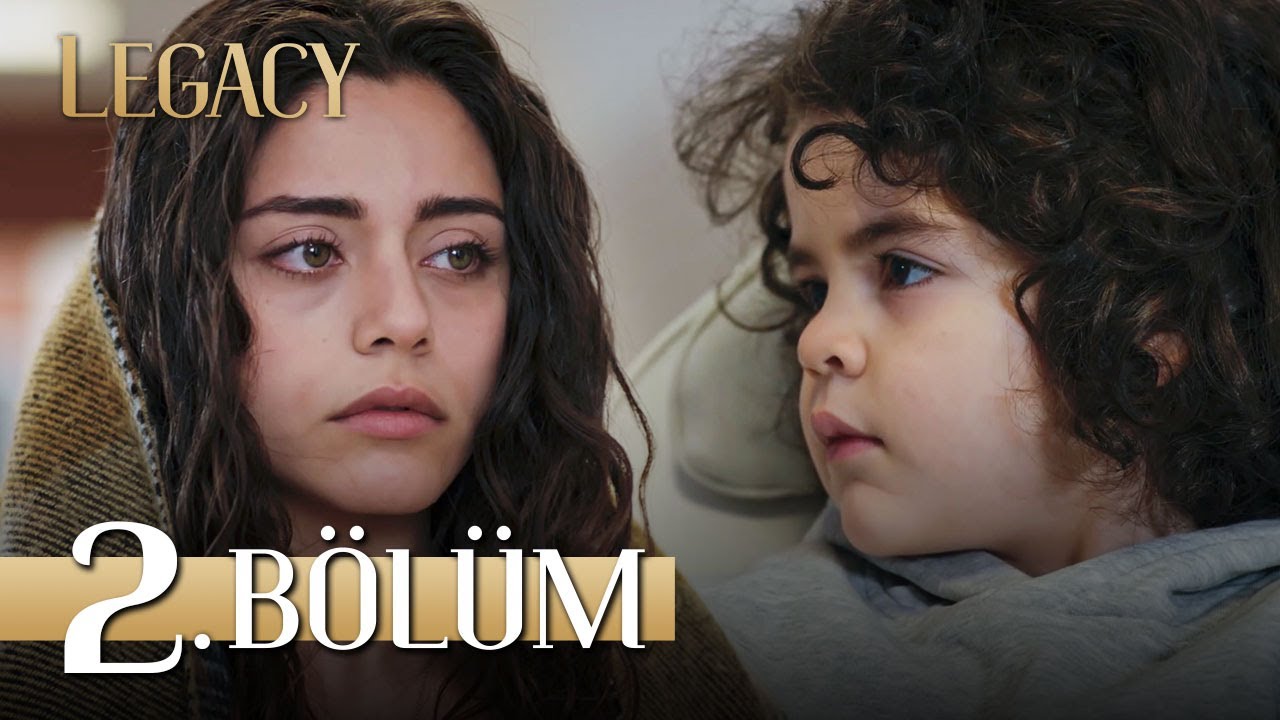 Emanet 2. Bölüm | Legacy Episode 2 (English Subtitles)