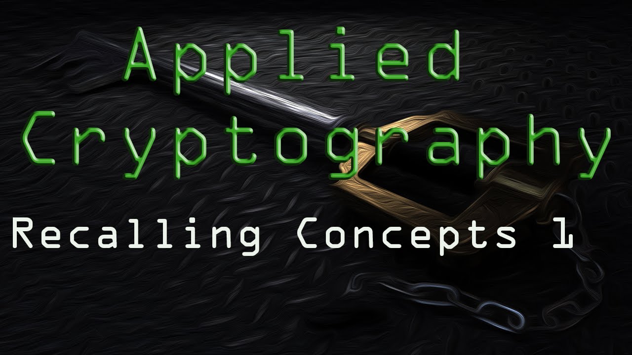 Applied Cryptography Essentials: Key Concepts Recap 🔐