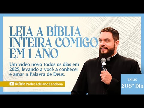 A Bíblia em um ano - Episódio 208 - Is 37-38 - Br 5-6 - Pv 11,25-28 - Pe. Adriano Zandoná