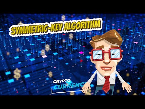 Symmetric key algorithm 💲 Cryptocurrency 💲