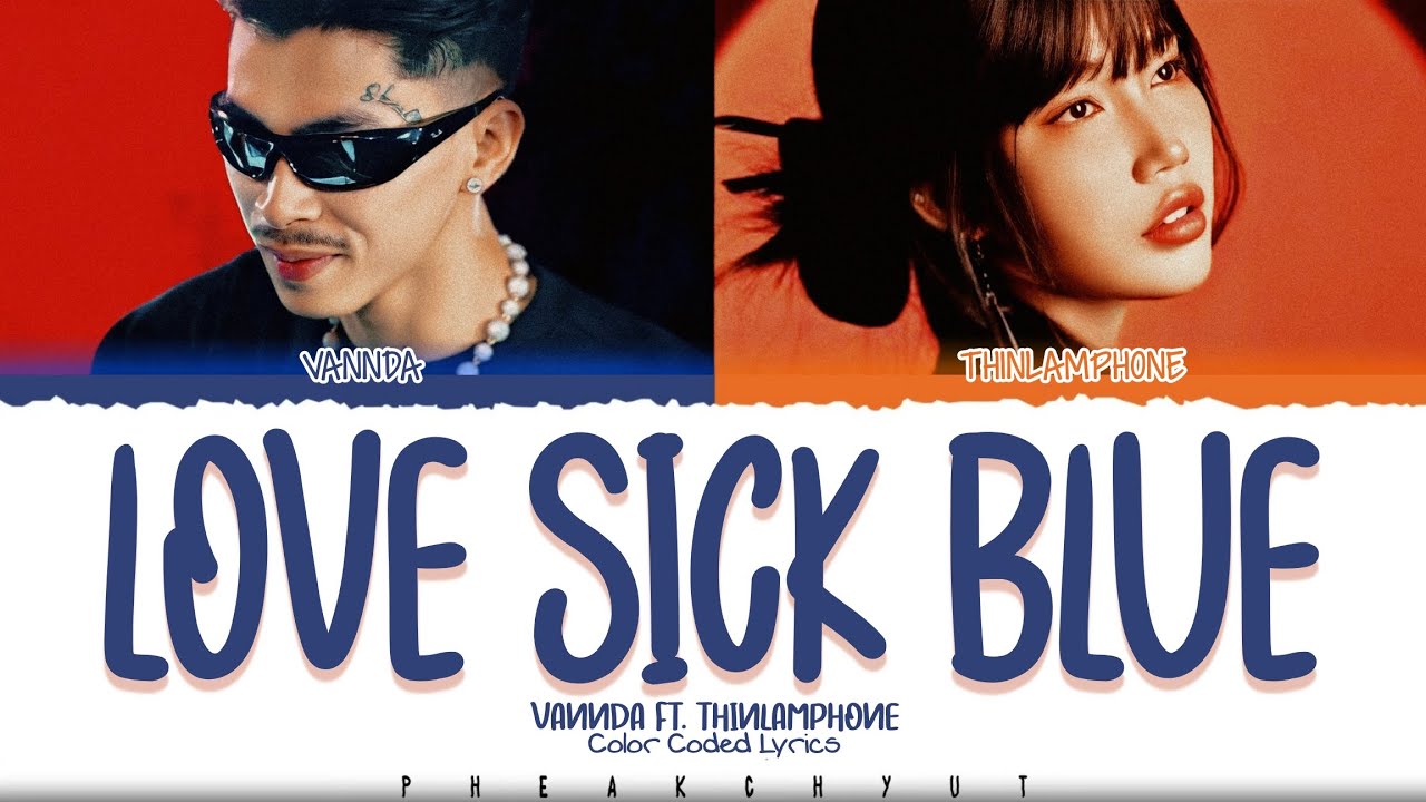 VANNDA ft. Thinlamphone - Love Sick Blue | Color Coded Lyrics 🎶