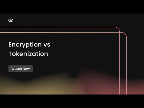 Encryption vs Tokenization | Difference Between Encryption and Tokenization