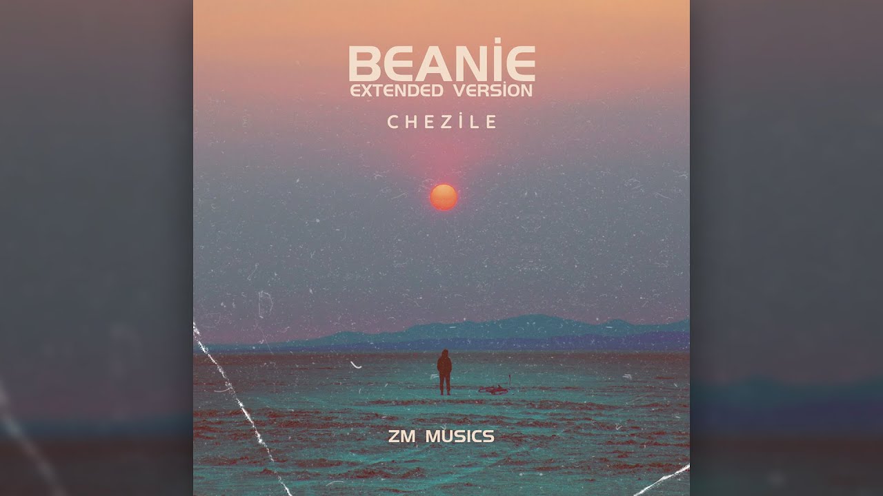 Chezile - Beanie (Extended Version) ๐ถ | Ultimate Chill Vibes