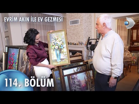 Evrim Akın ile Ev Gezmesi 114. Bölüm | Halil Ergün