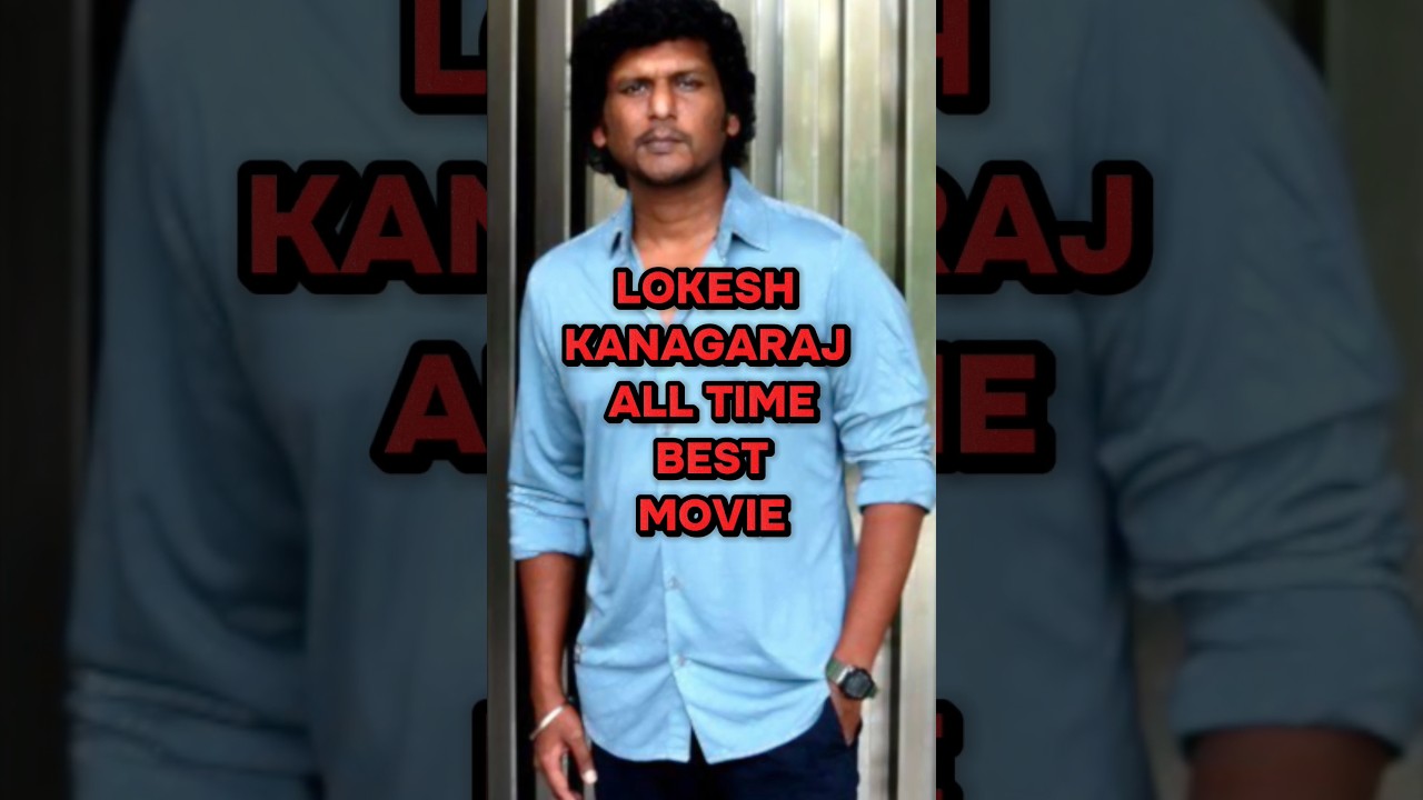 Top Must-Watch Movies by Lokesh Kanagaraj 🎬