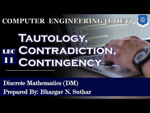 Lec-11_Tautology | Contradiction | Contingency | Discrete Mathematics | Computer Engineering