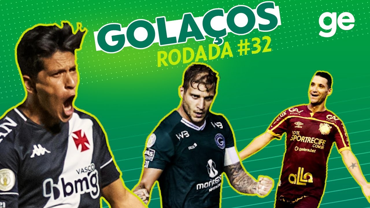 GOLAÇOS DA #32 RODADA DO BRASILEIRÃO | LISTAS | ge.globo