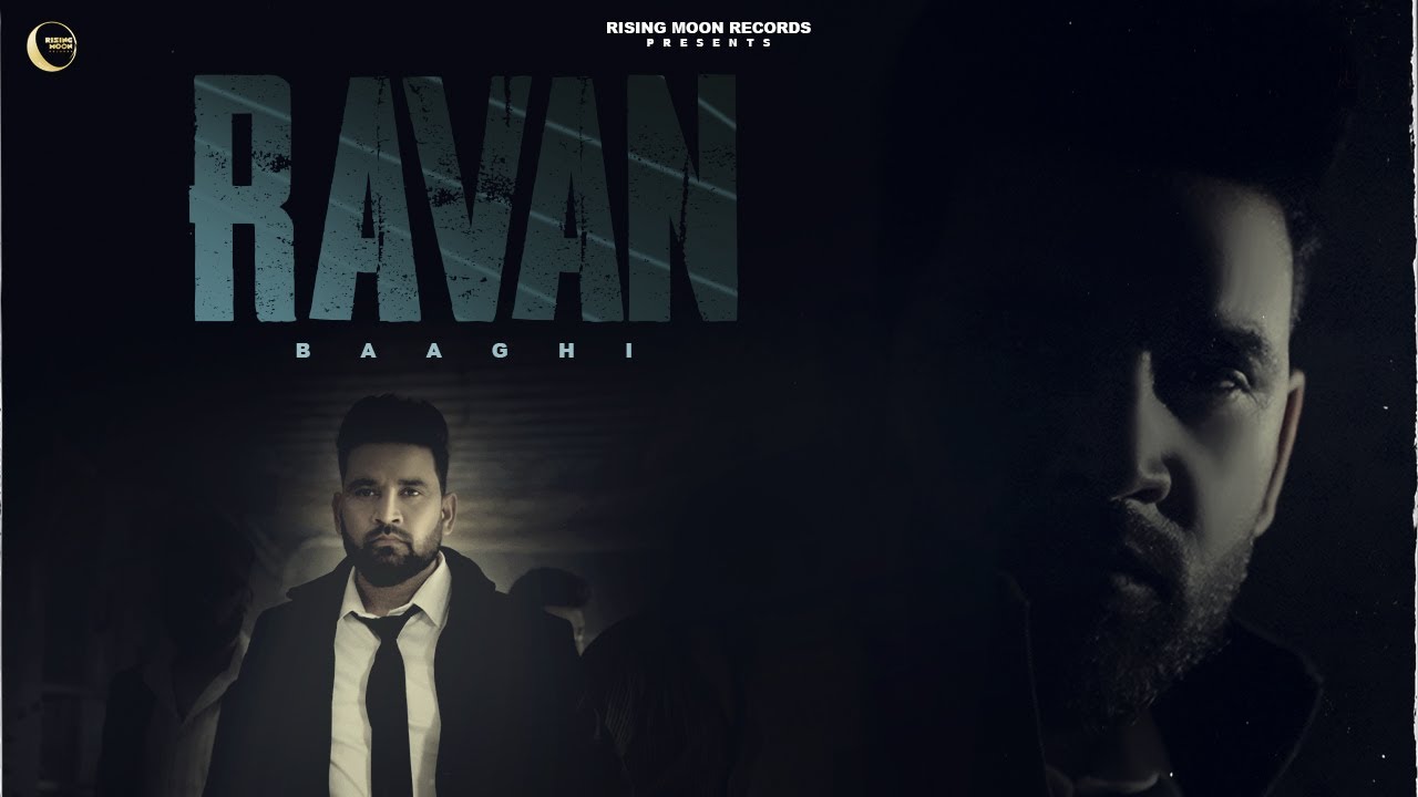 RAVAN Official Video | Baaghi | Punjabi Song 2023 🎶