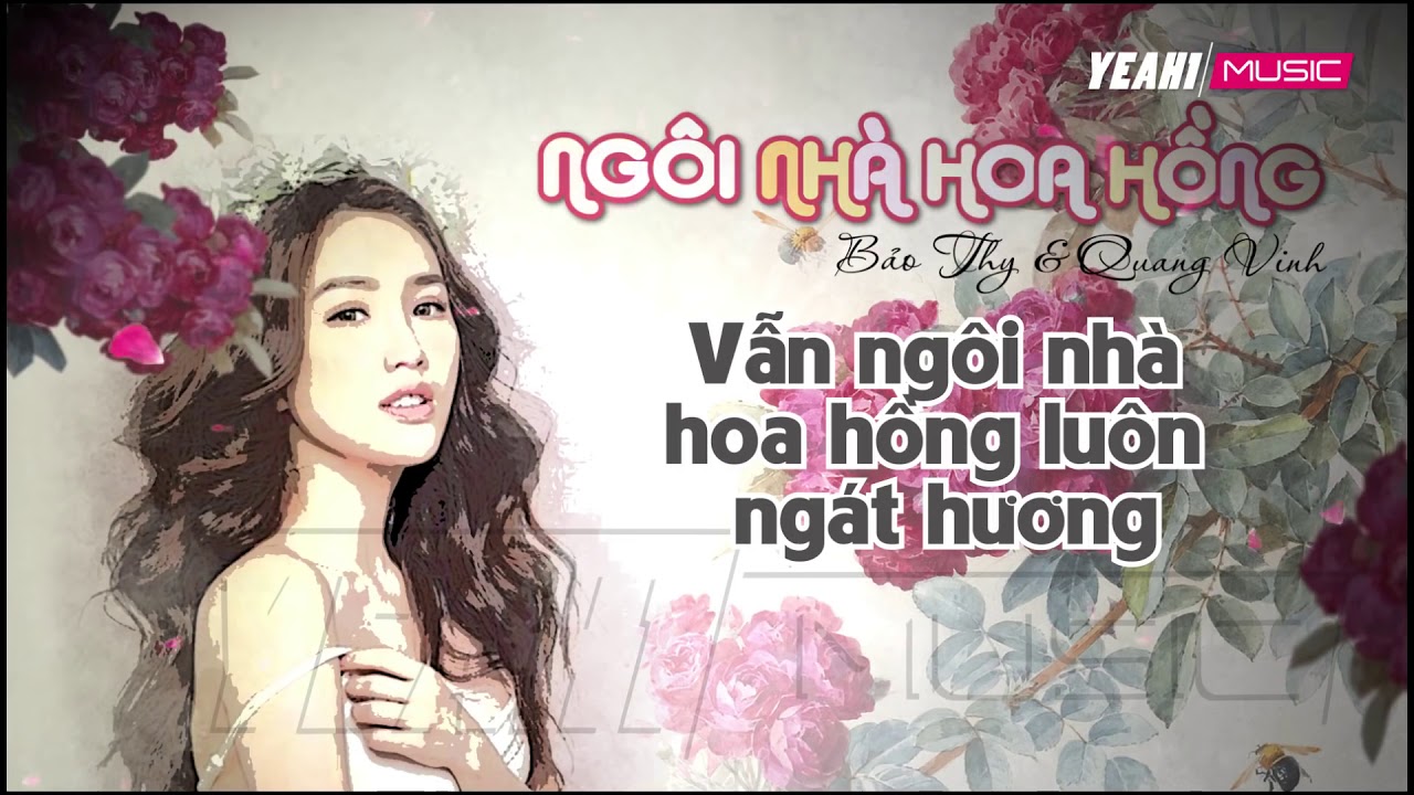 Ngôi Nhà Hoa Hồng - Bảo Thy & Quang Vinh Lyrics 🎶